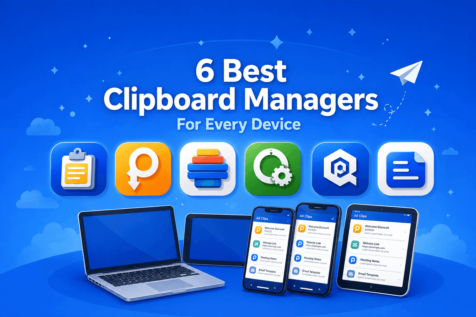 Which Clipboard Manager Should You Choose? Best 6 Clipboard Apps Reviewed
